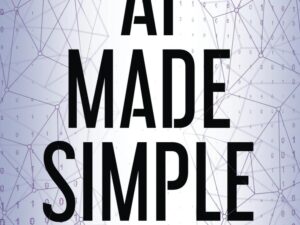 AI Made Simple - 2nd Edition, 2026