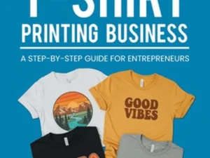 How to Start a T-Shirt Printing Business